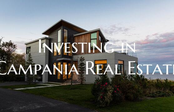 Investing in Campania Real Estate